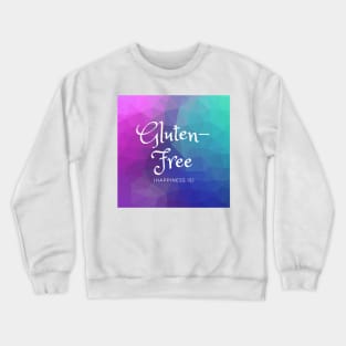 Happiness Is Gluten-Free - Blue, Purple, Teal Crewneck Sweatshirt